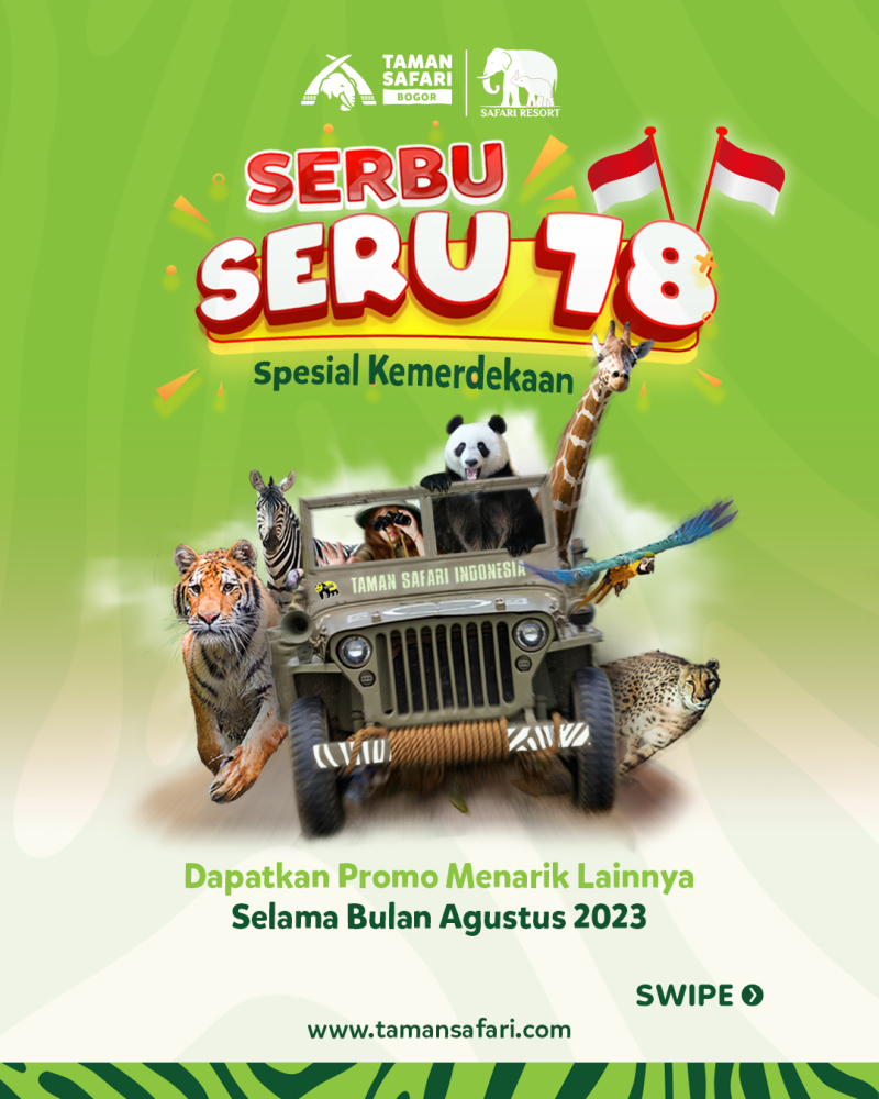 Gebyar Promo Serbu Seru 78 Sambut HUT Kemerdekaan RI di Taman Safari Bogor: Nama Agus Dapat Diskon Gede-gedean!
